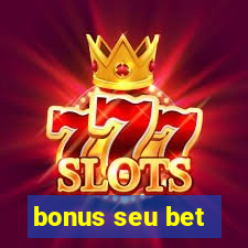 bonus seu bet